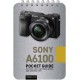 Sony a6100: Pocket Guide
