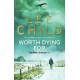 Worth Dying For: (Jack Reacher 15)