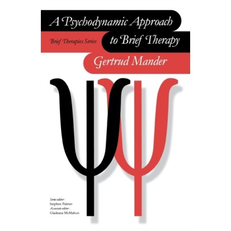 A Psychodynamic Approach to Brief Therapy