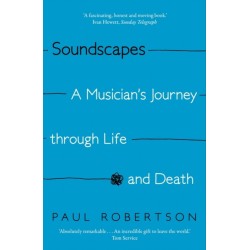 Soundscapes: A Musician's Journey through Life and Death