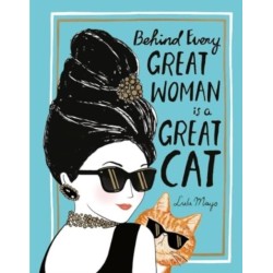 Behind Every Great Woman is a Great Cat