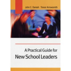 A Practical Guide for New School Leaders