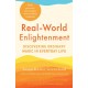 Real-World Enlightenment: Discovering Ordinary Magic in Everyday Life