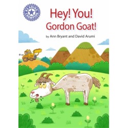 Reading Champion: Hey, You! Gordon Goat!: Independent Reading Purple 8