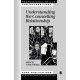 Understanding the Counselling Relationship