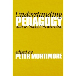 Understanding Pedagogy: And Its Impact on Learning