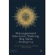 Management Decision-Making, Big Data and Analytics