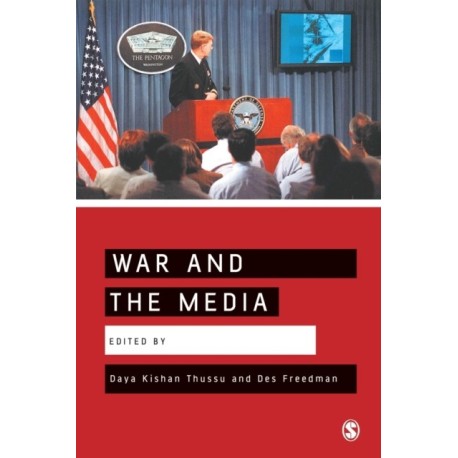 War and the Media: Reporting Conflict 24/7