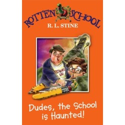 Dudes, the School is Haunted!