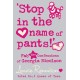 ‘Stop in the name of pants!’