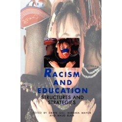 Racism and Education: Structures and Strategies