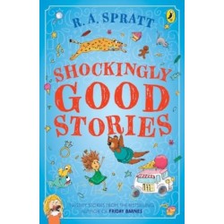 Shockingly Good Stories: Twenty Stories from the Bestselling Author of Friday Barnes