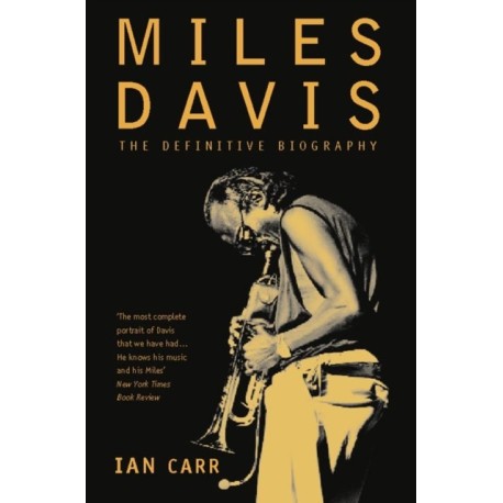 Miles Davis: The Definitive Biography