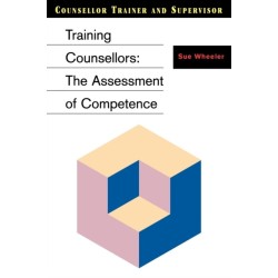 Training Counsellors: The Assessment of Competence