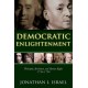 Democratic Enlightenment: Philosophy, Revolution, and Human Rights 1750-1790