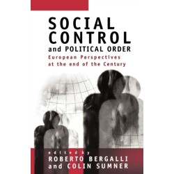 Social Control and Political Order: European Perspectives at the End of the Century