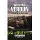 Walking Verdun: A Guide to the Battlefield