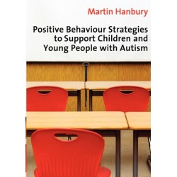 Positive Behaviour Strategies to Support Children & Young People with Autism
