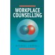 Workplace Counselling: A Systematic Approach to Employee Care