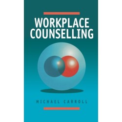 Workplace Counselling: A Systematic Approach to Employee Care