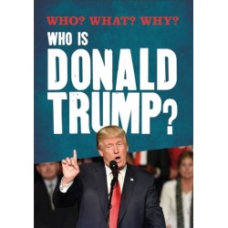 Who? What? Why?: Who is Donald Trump?