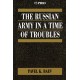The Russian Army in a Time of Troubles