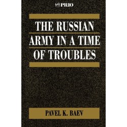The Russian Army in a Time of Troubles