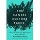 The Cancel Culture Panic: How an American Obsession Went Global