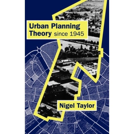 Urban Planning Theory since 1945