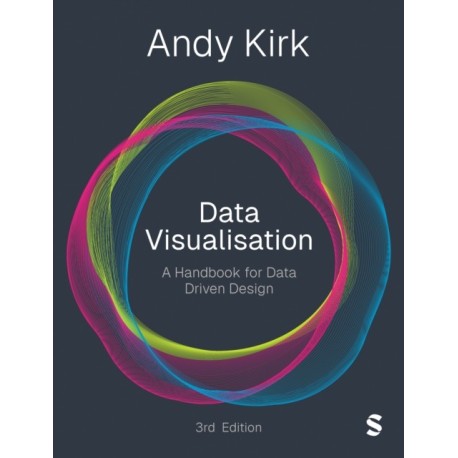 Data Visualisation: A Handbook for Data Driven Design