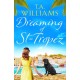Dreaming of St-Tropez: A heart-warming, feel-good holiday romance set on the Riviera