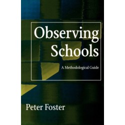 Observing Schools: A Methodological Guide