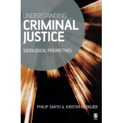 Understanding Criminal Justice: Sociological Perspectives