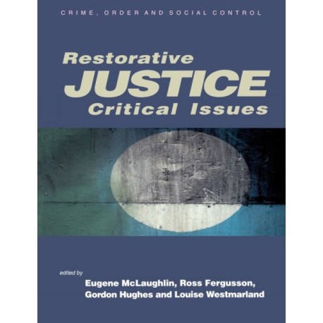 Restorative Justice: Critical Issues