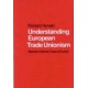 Understanding European Trade Unionism: Between Market, Class and Society