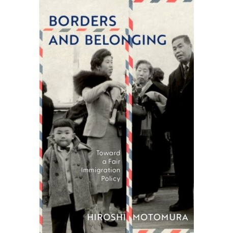 Borders and Belonging: Toward a Fair Immigration Policy