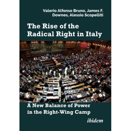 The Rise of the Radical Right in Italy: A New Balance of Power in the Right-Wing Camp?