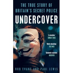 Undercover: The True Story of Britain's Secret Police