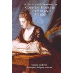 The intellectual world of the Country House in Ireland and Britain