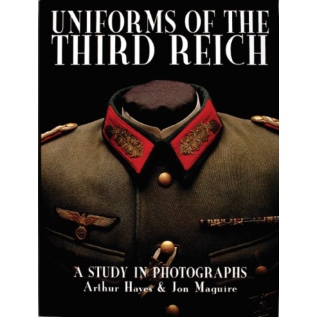 Uniforms of the Third Reich: A Study in Photographs