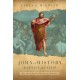 John of History, Baptist of Faith: The Quest for the Historical Baptizer