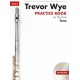 Trevor Wye Practice Book For The Flute: Book 1