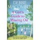A Girl's Guide to Moving On: A New Beginnings Novel