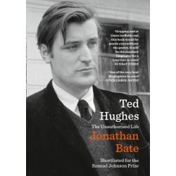 Ted Hughes: The Unauthorised Life