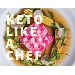 Keto Like a Chef: Showstopping Recipes for Your Keto Table