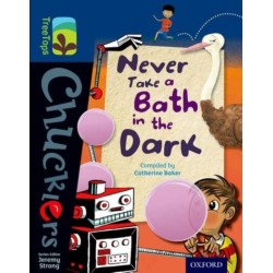 Oxford Reading Tree TreeTops Chucklers: Level 14: Never Take a Bath in the Dark
