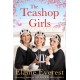 The Teashop Girls: A warm, moving tale of wartime friendship from the bestselling author of the Woolworths series
