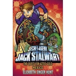 Jack Stalwart: The Quest for Aztec Gold: Mexico: Book 10