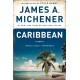 Caribbean: A Novel