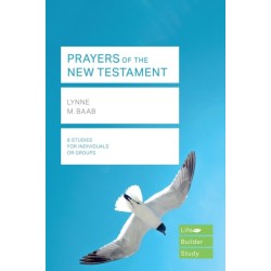 Prayers of the New Testament (Lifebuilder Study Guides)